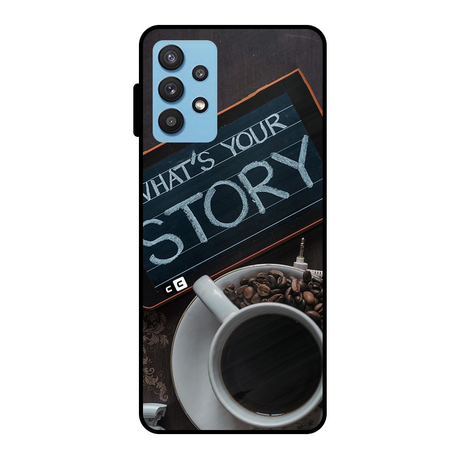 Whats Your Story Metal Back Case for Galaxy M32 5G
