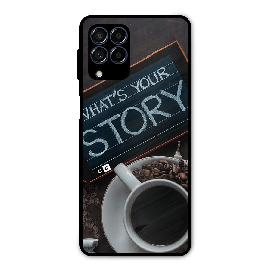 Whats Your Story Metal Back Case for Galaxy M53 5G