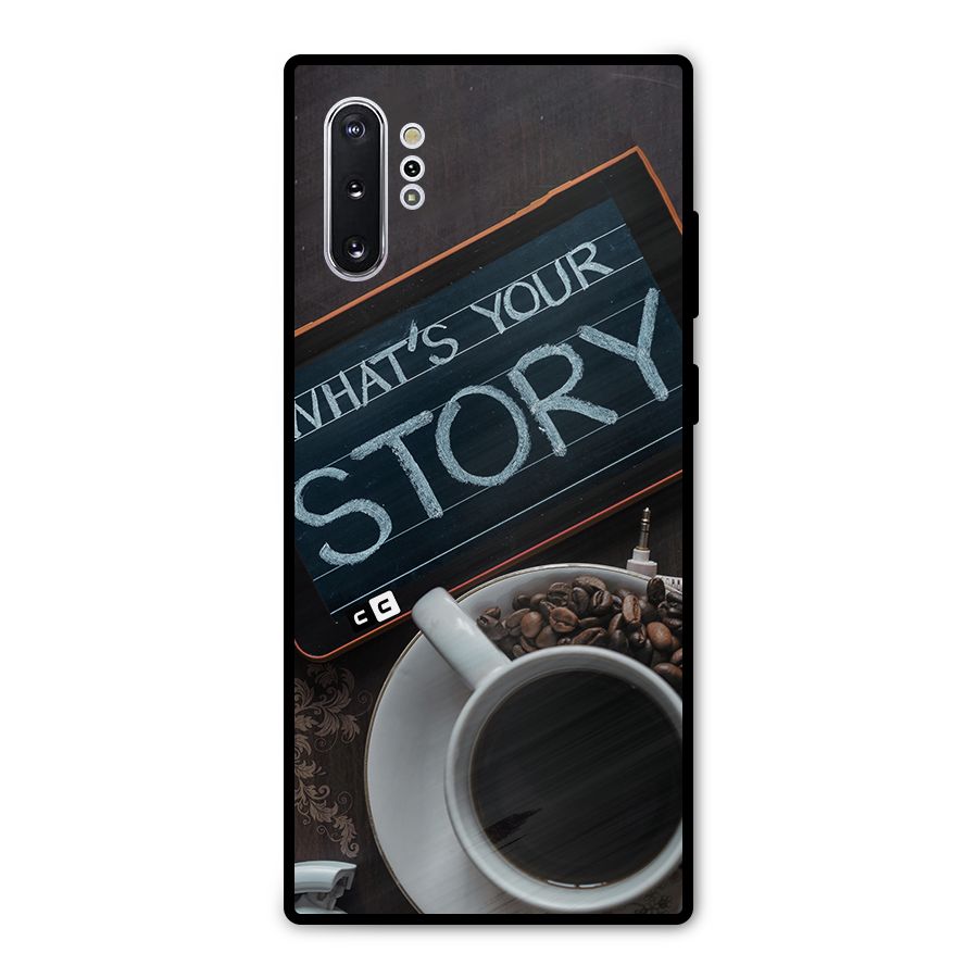 Whats Your Story Metal Back Case for Galaxy Note 10 Plus