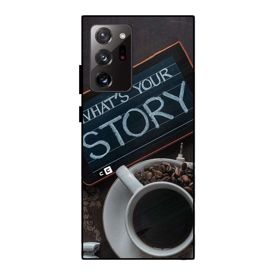 Whats Your Story Metal Back Case for Galaxy Note 20 Ultra
