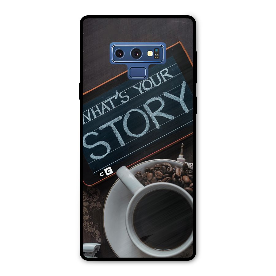 Whats Your Story Metal Back Case for Galaxy Note 9