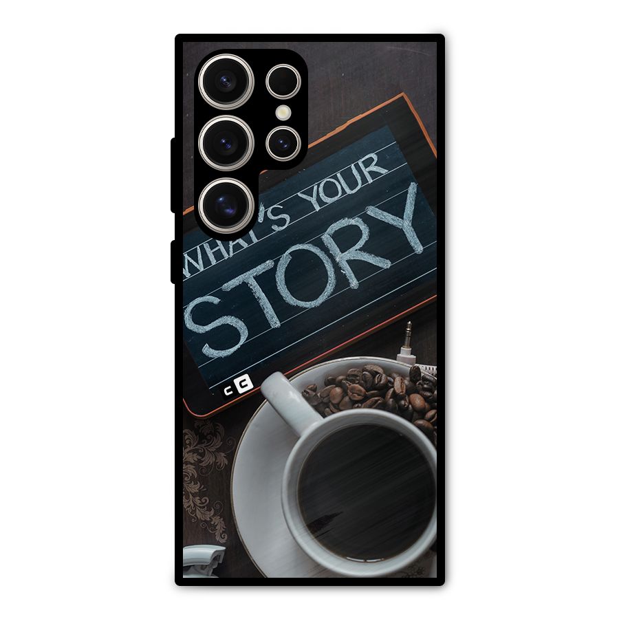 Whats Your Story Metal Back Case for Galaxy S24 Ultra