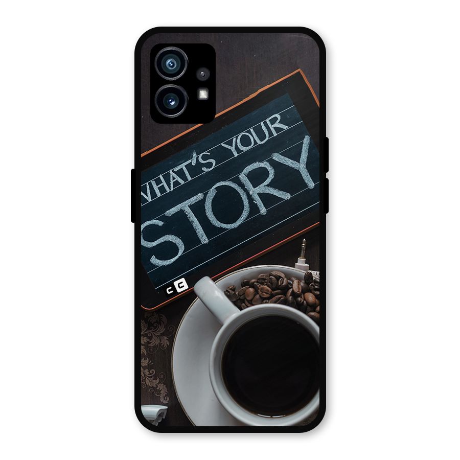 Whats Your Story Metal Back Case for Nothing Phone 1