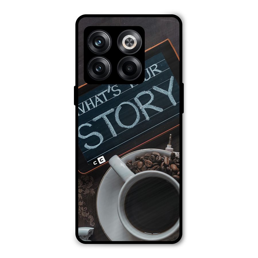 Whats Your Story Metal Back Case for OnePlus 10T