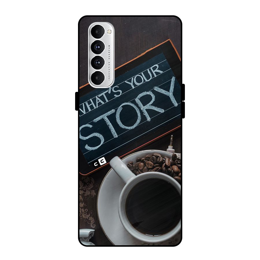 Whats Your Story Metal Back Case for Oppo Reno4 Pro