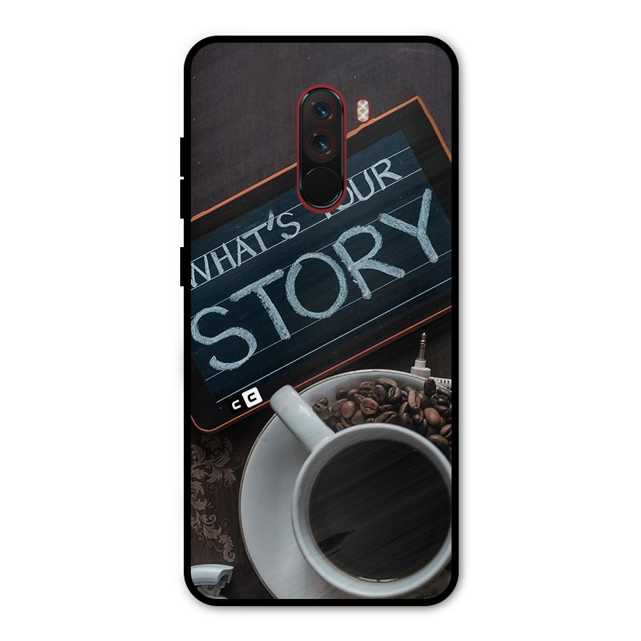 Whats Your Story Metal Back Case for Poco F1