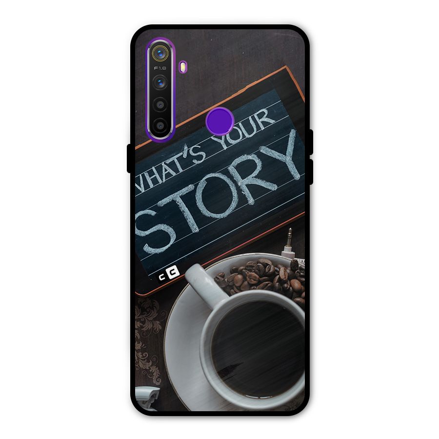 Whats Your Story Metal Back Case for Realme 5