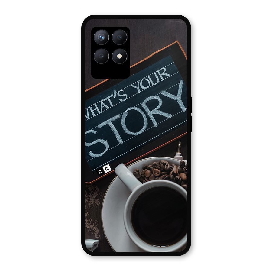 Whats Your Story Metal Back Case for Realme Narzo 50