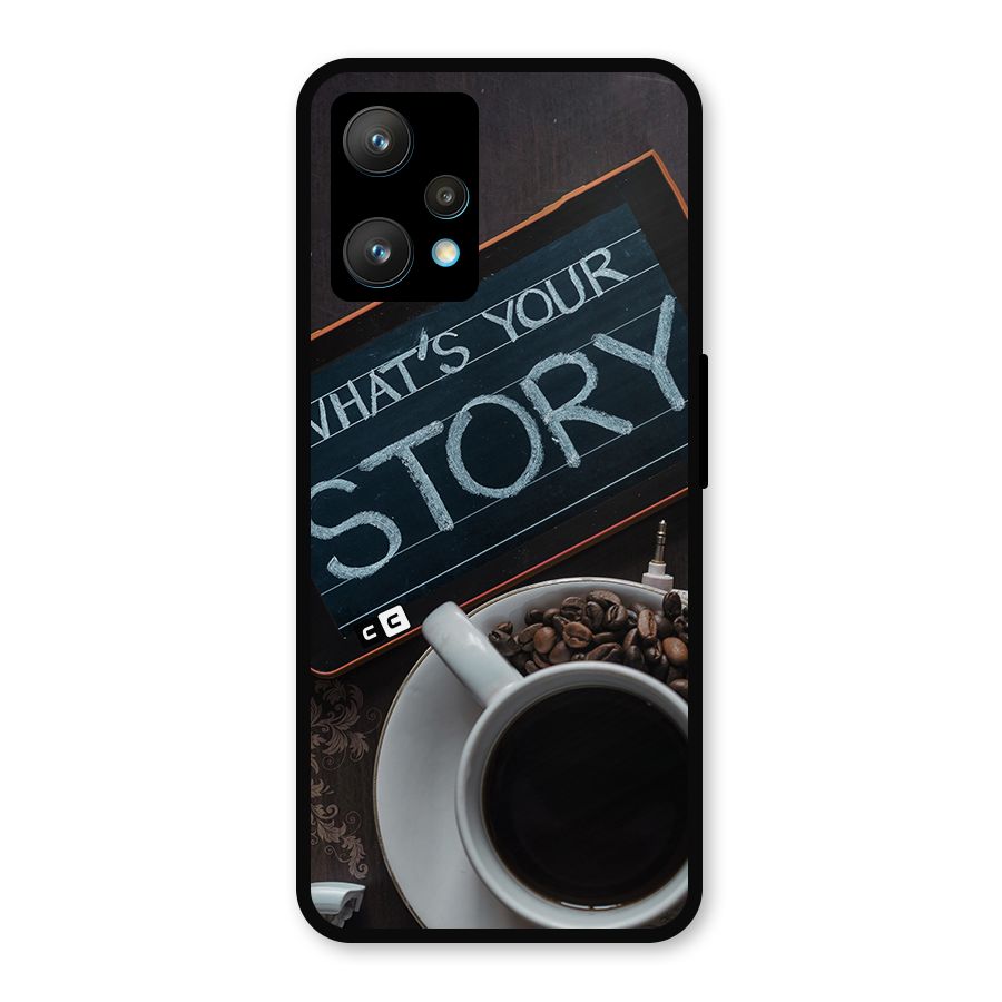 Whats Your Story Metal Back Case for Realme Narzo 50 Pro