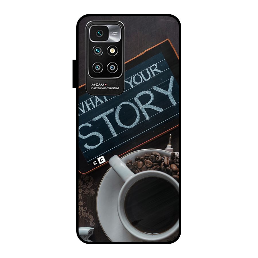 Whats Your Story Metal Back Case for Redmi 10 Prime