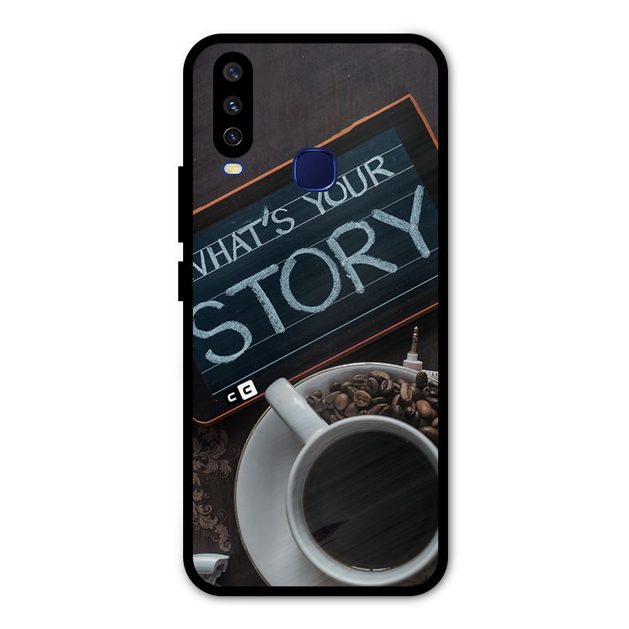 Whats Your Story Metal Back Case for Vivo V17