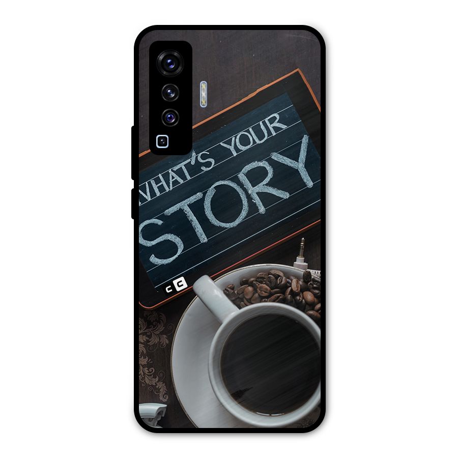 Whats Your Story Metal Back Case for Vivo X50