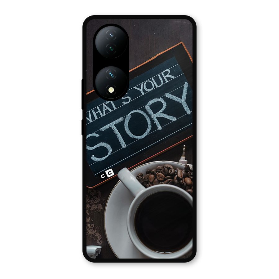 Whats Your Story Metal Back Case for Vivo Y100