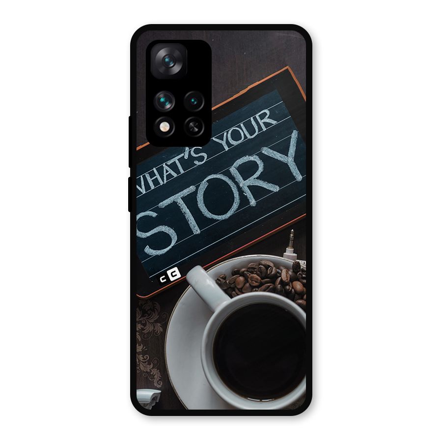 Whats Your Story Metal Back Case for Xiaomi 11i Hypercharge 5G