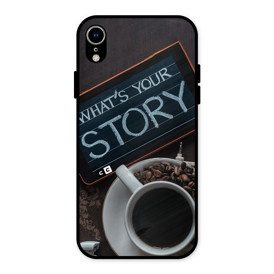 Whats Your Story Metal Back Case for iPhone XR