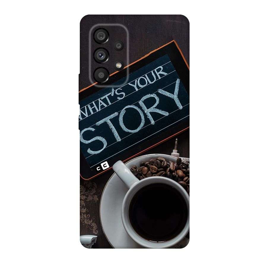 Whats Your Story Original Polycarbonate Back Case for Galaxy A53 5G