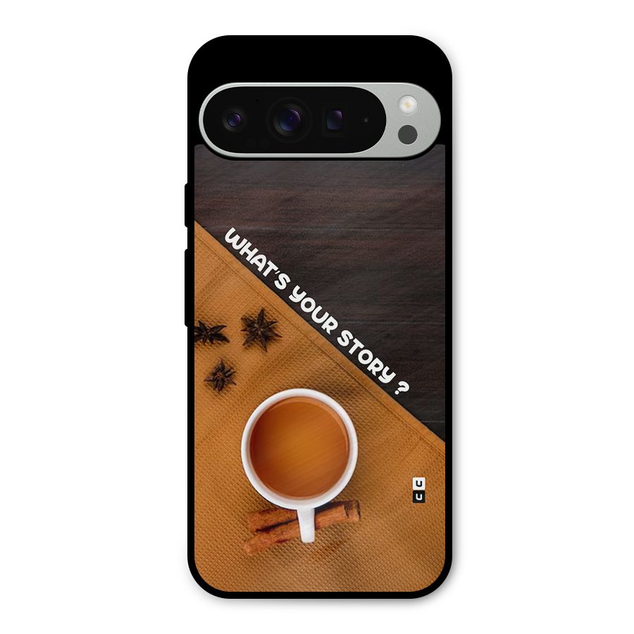 Whats Your Tea Story Metal Back Case for Google Pixel 9 Pro XL