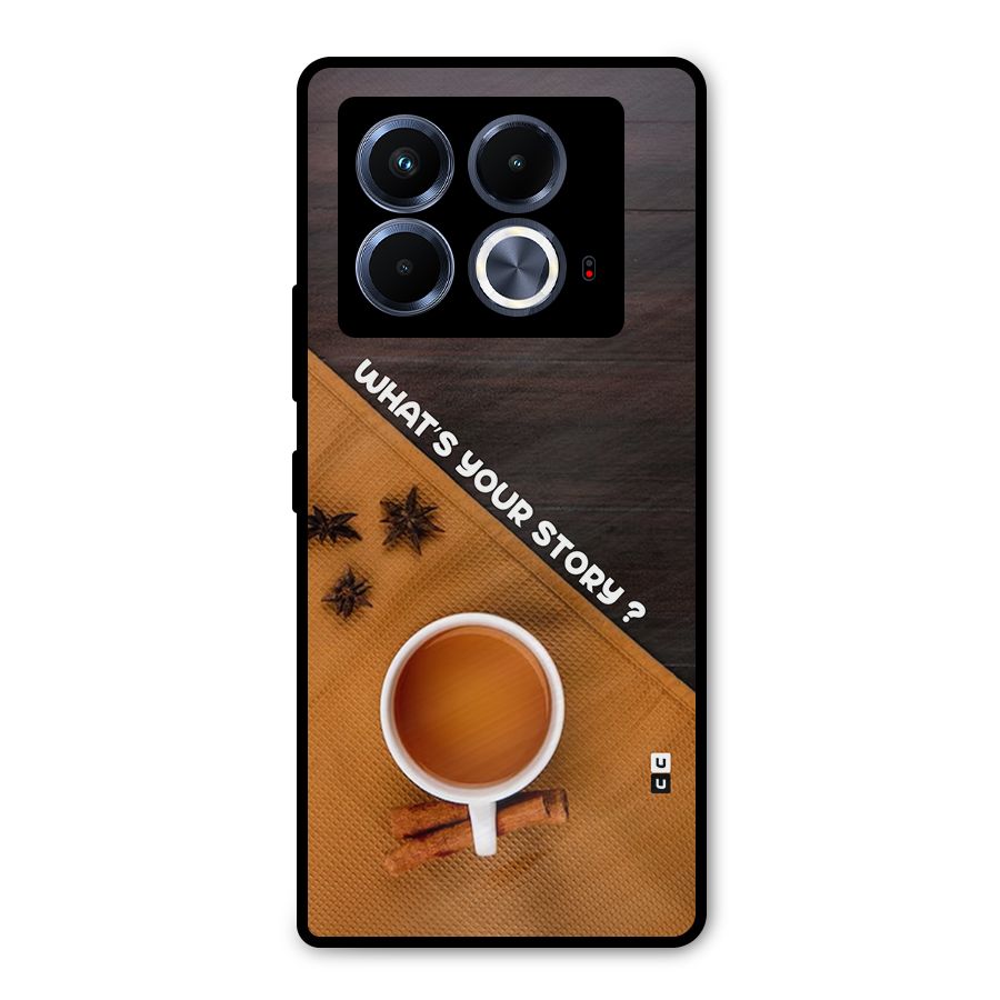 Whats Your Tea Story Metal Back Case for Infinix Note 40 5G