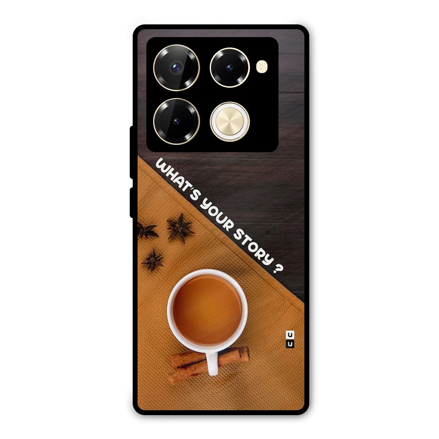 Whats Your Tea Story Metal Back Case for Infinix Note 40 Pro Plus