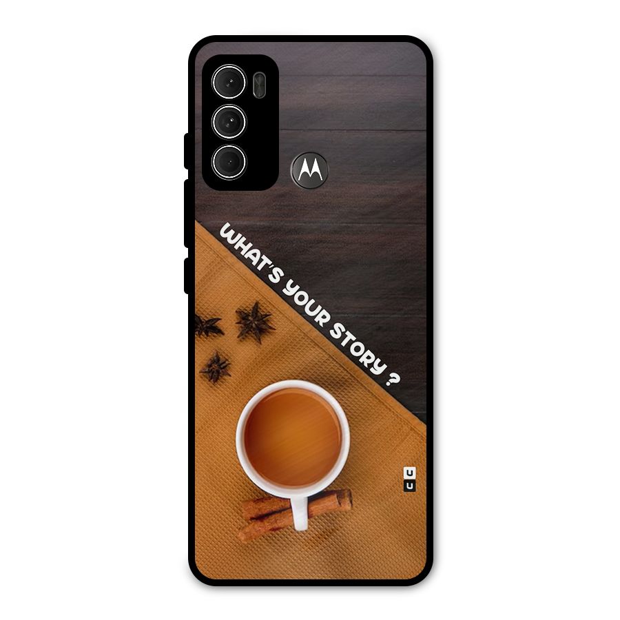 Whats Your Tea Story Metal Back Case for Moto G60