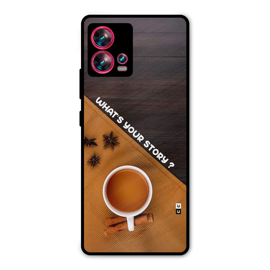 Whats Your Tea Story Metal Back Case for Motorola Edge 30 Fusion