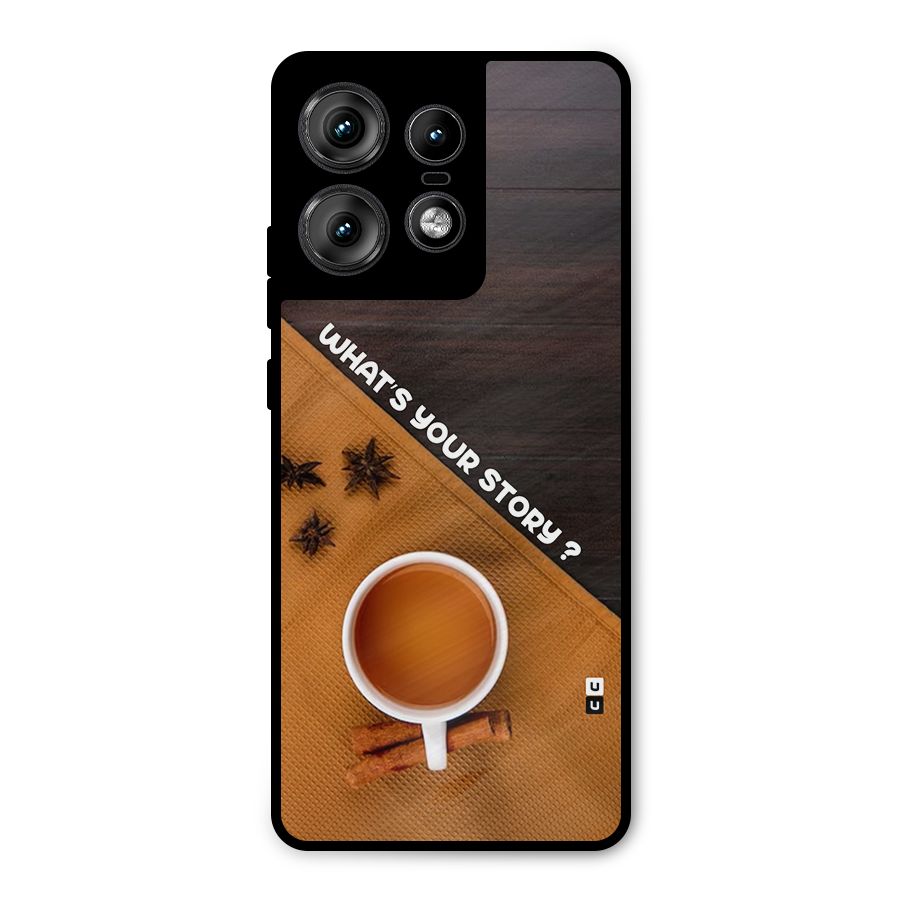 Whats Your Tea Story Metal Back Case for Motorola Edge 50 Pro