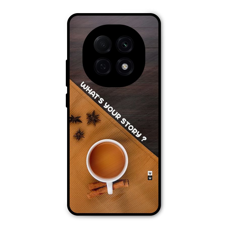 Whats Your Tea Story Metal Back Case for Oppo F29 Pro