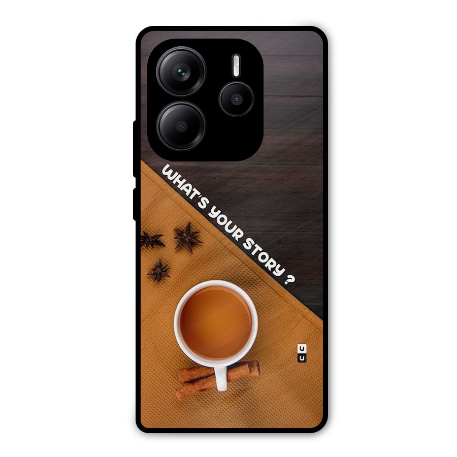 Whats Your Tea Story Metal Back Case for Redmi Note 14 5G