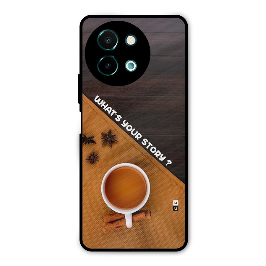 Whats Your Tea Story Metal Back Case for Vivo Y58
