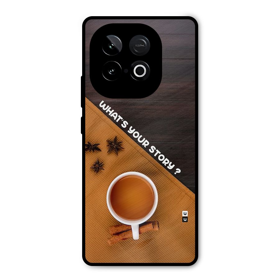 Whats Your Tea Story Metal Back Case for iQOO Neo 10