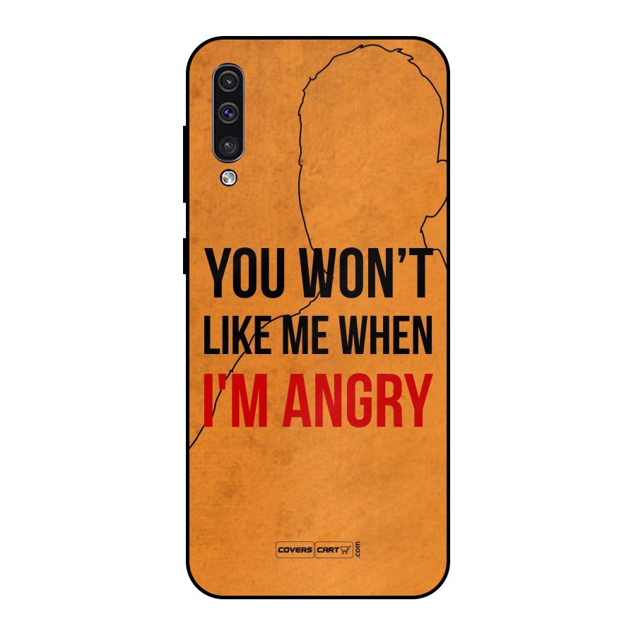 When I M Angry Metal Back Case for Galaxy A30s