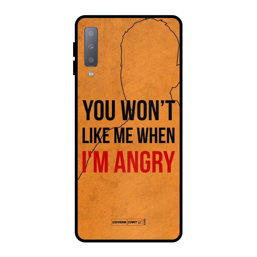 When I M Angry Metal Back Case for Galaxy A7 (2018)