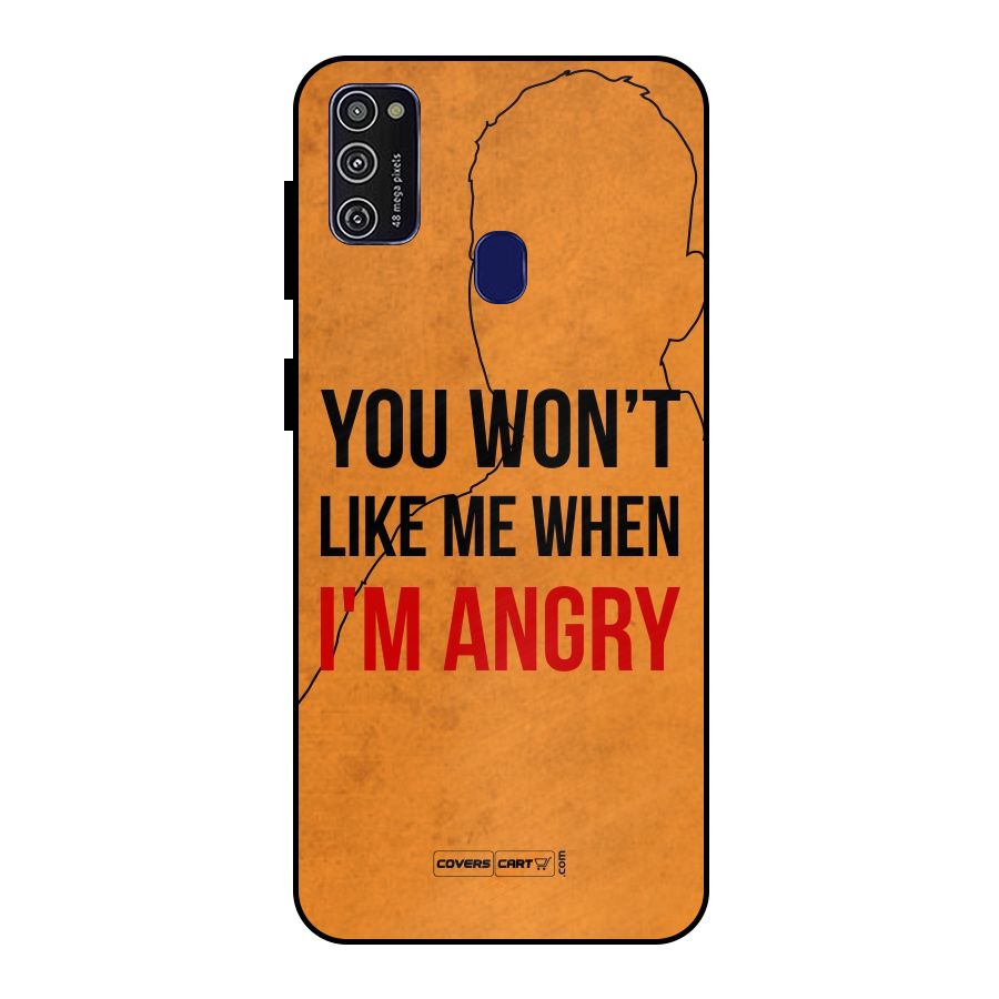 When I M Angry Metal Back Case for Galaxy M30s
