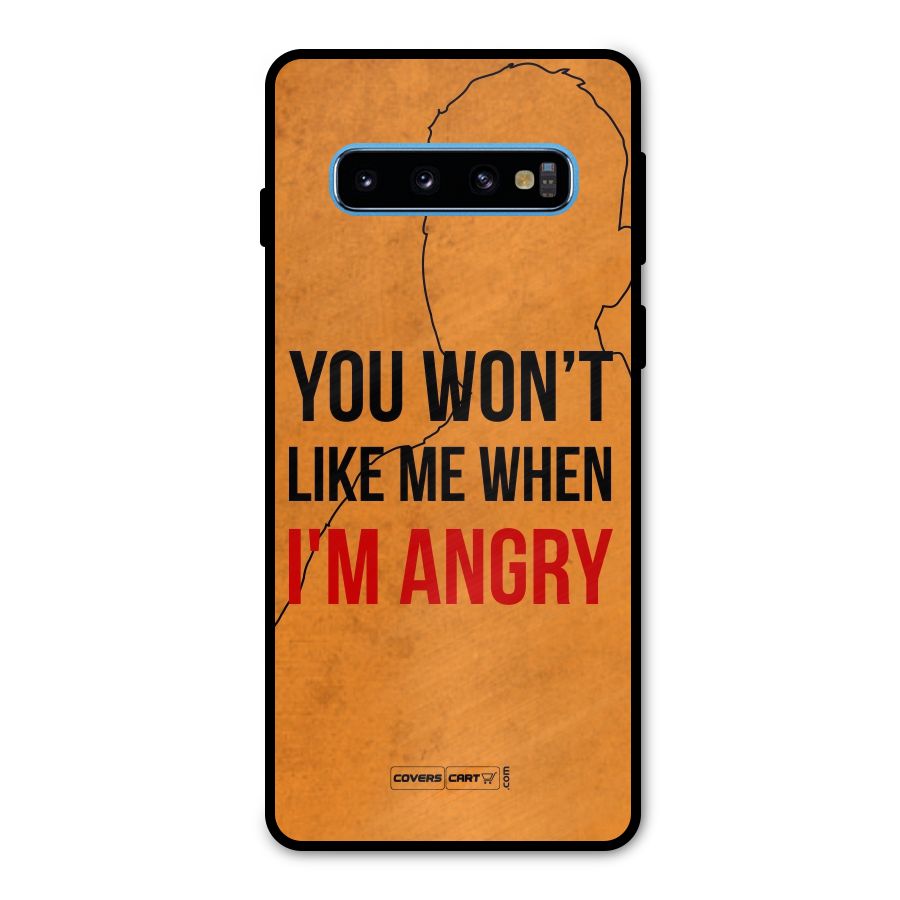 When I M Angry Metal Back Case for Galaxy S10