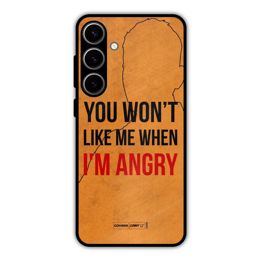 When I M Angry Metal Back Case for Galaxy S24 Plus