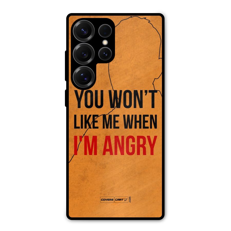When I M Angry Metal Back Case for Galaxy S25 Ultra