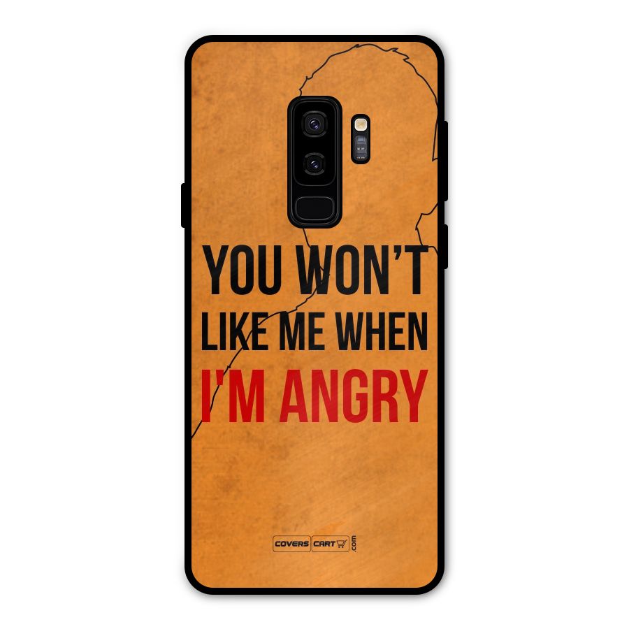 When I M Angry Metal Back Case for Galaxy S9 Plus
