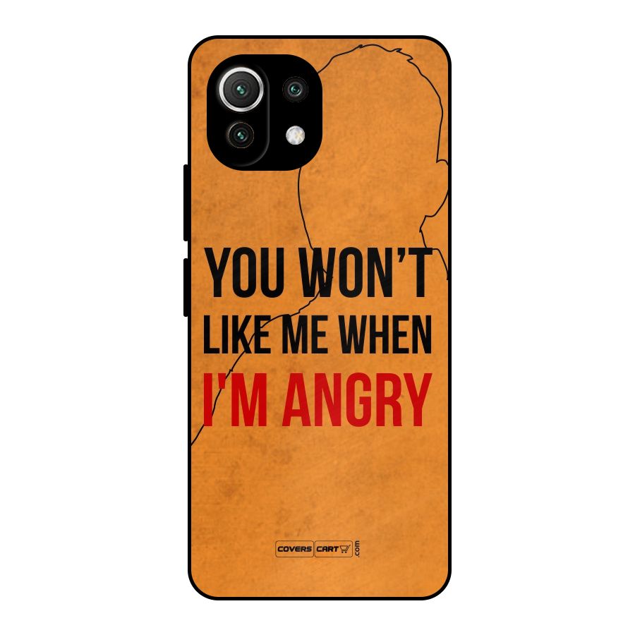 When I M Angry Metal Back Case for Mi 11 Lite NE 5G