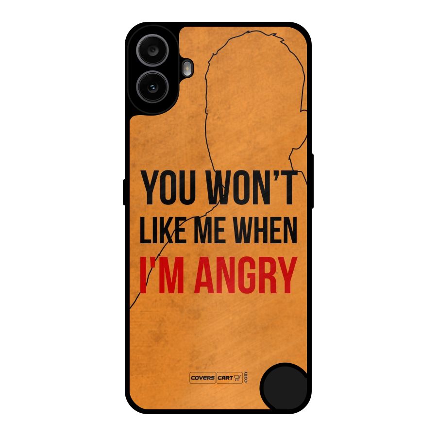 When I M Angry Metal Back Case for Nothing CMF Phone 1