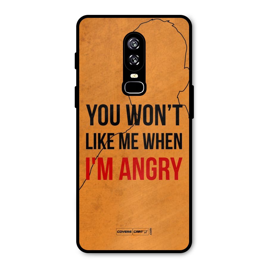 When I M Angry Metal Back Case for OnePlus 6