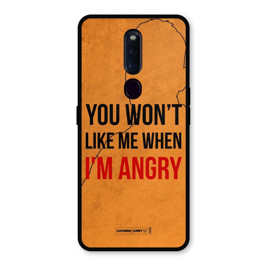 When I M Angry Metal Back Case for Oppo F11 Pro