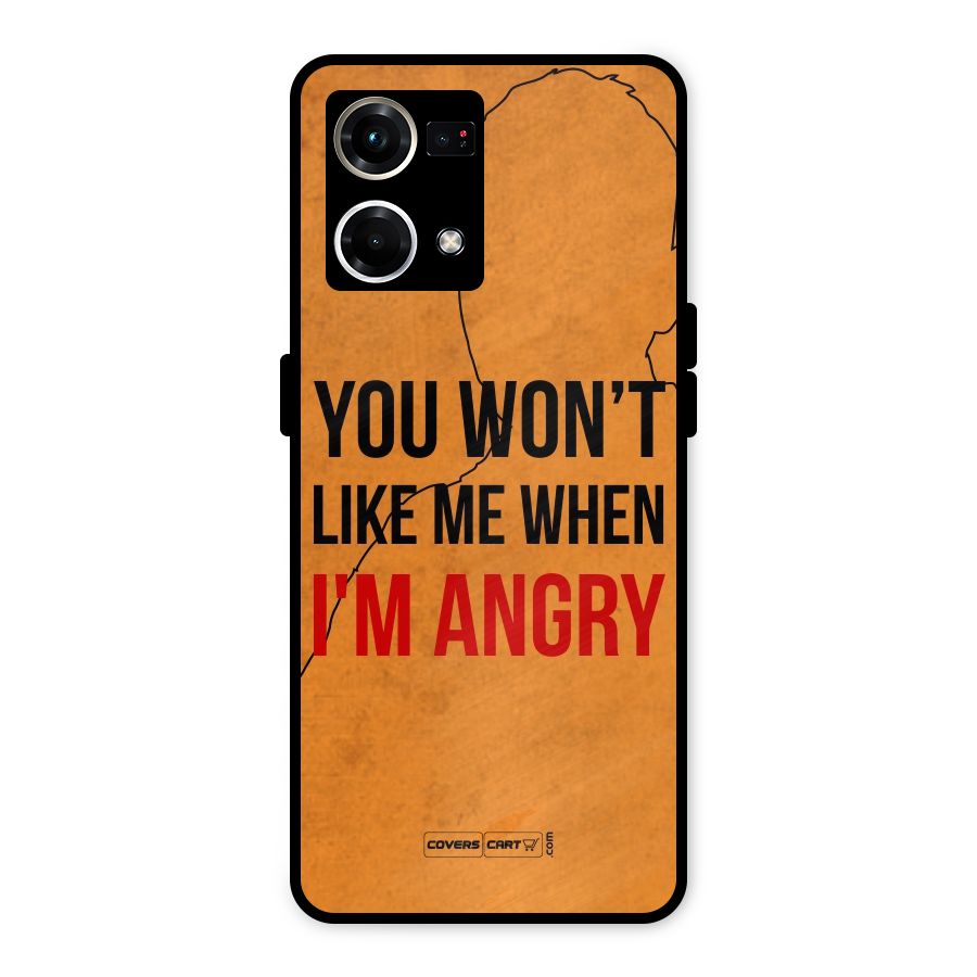When I M Angry Metal Back Case for Oppo F21 Pro 4G