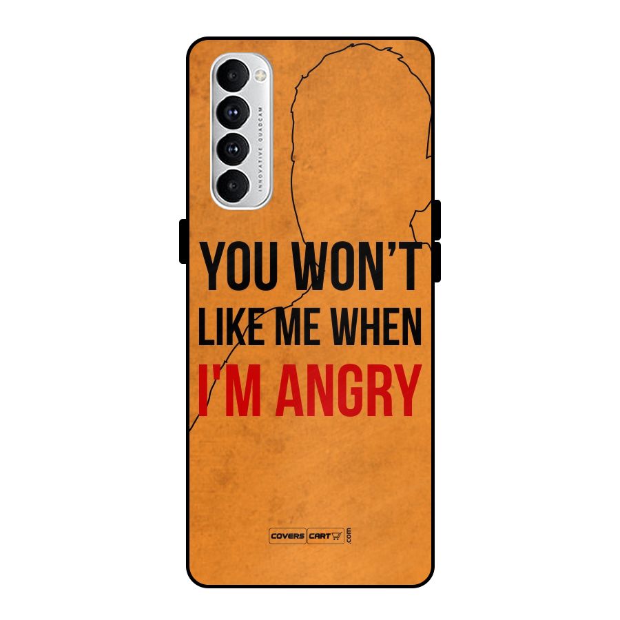 When I M Angry Metal Back Case for Oppo Reno4 Pro