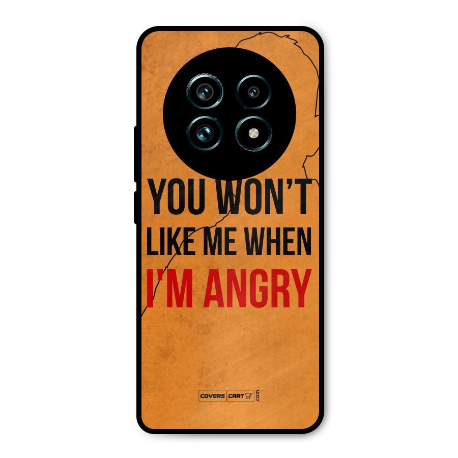 When I M Angry Metal Back Case for Realme 13 Pro Plus