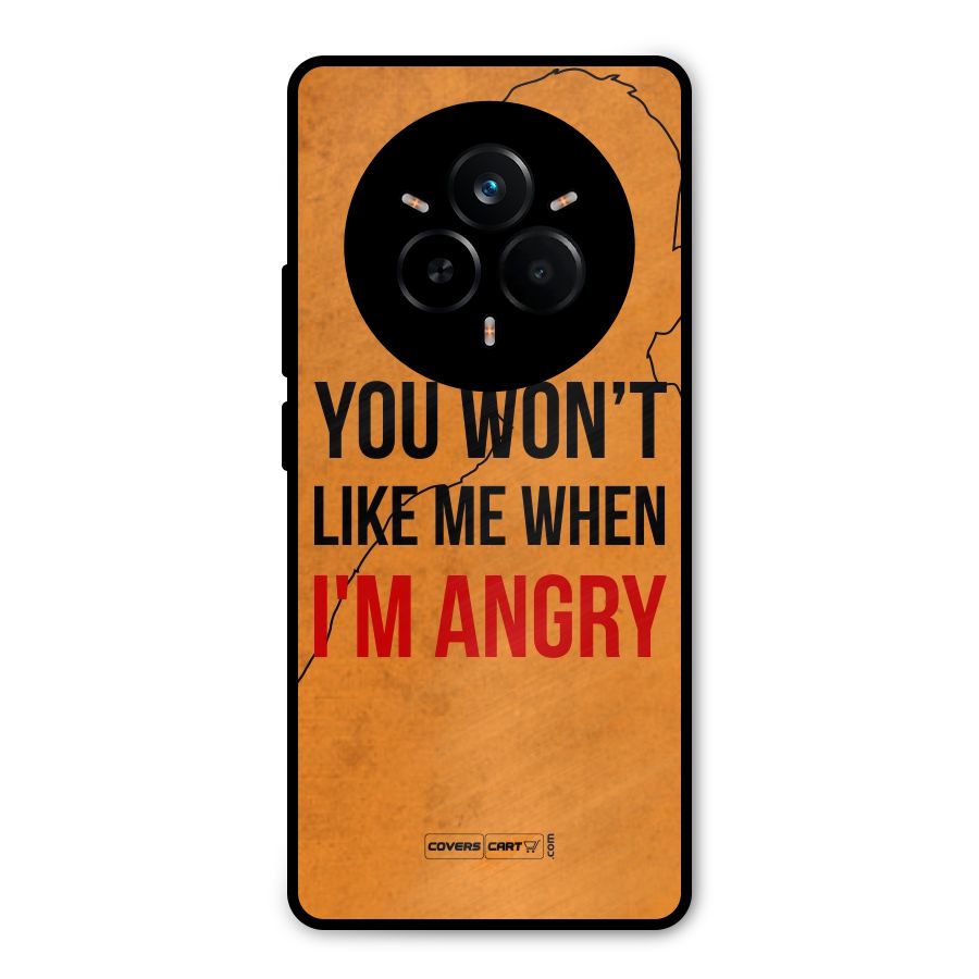 When I M Angry Metal Back Case for Realme 14 Pro