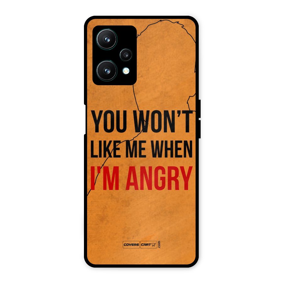 When I M Angry Metal Back Case for Realme 9 Pro 5G
