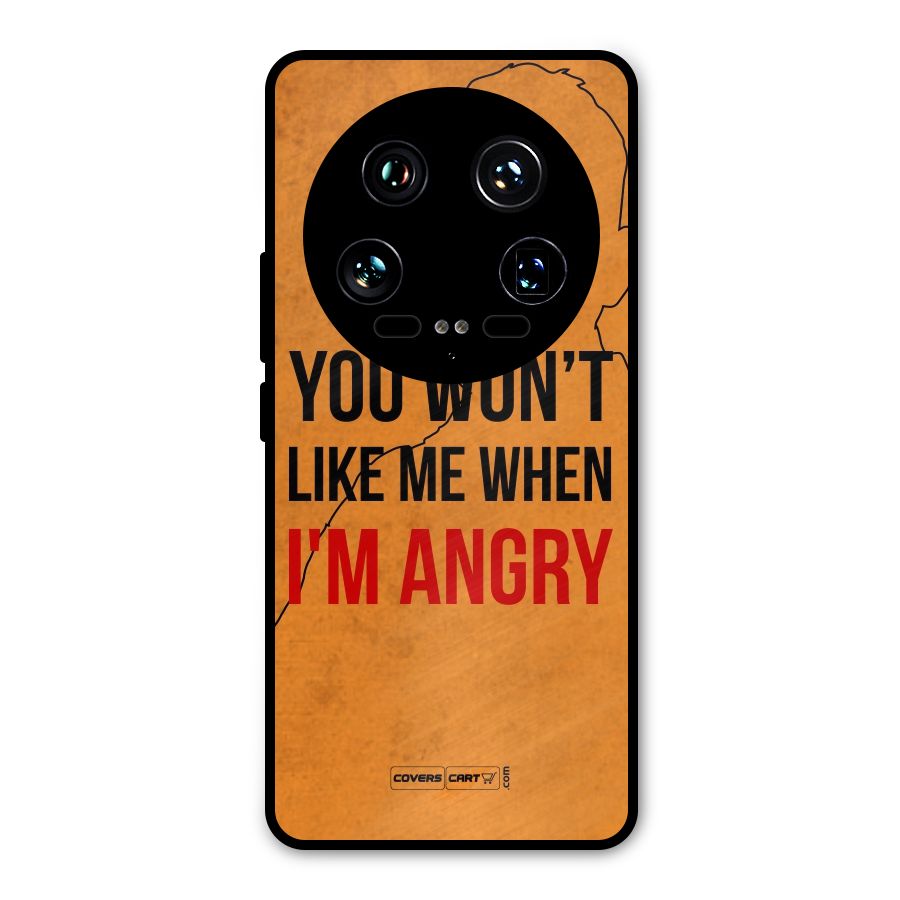 When I M Angry Metal Back Case for Xiaomi 14 Ultra