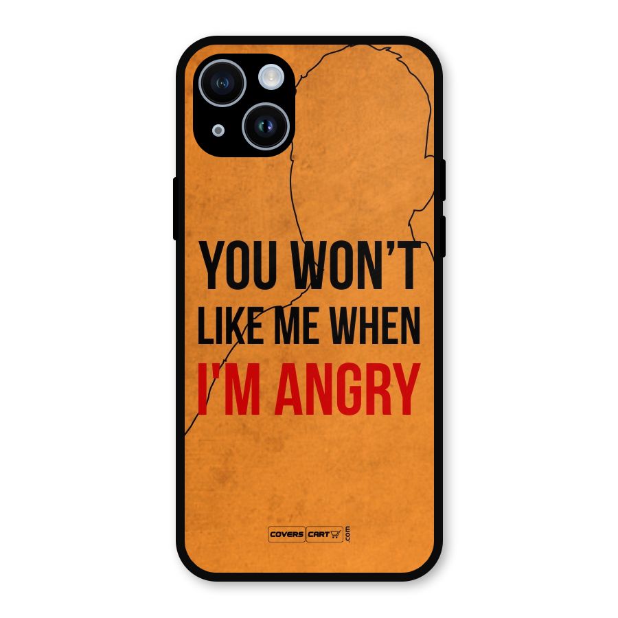 When I M Angry Metal Back Case for iPhone 14