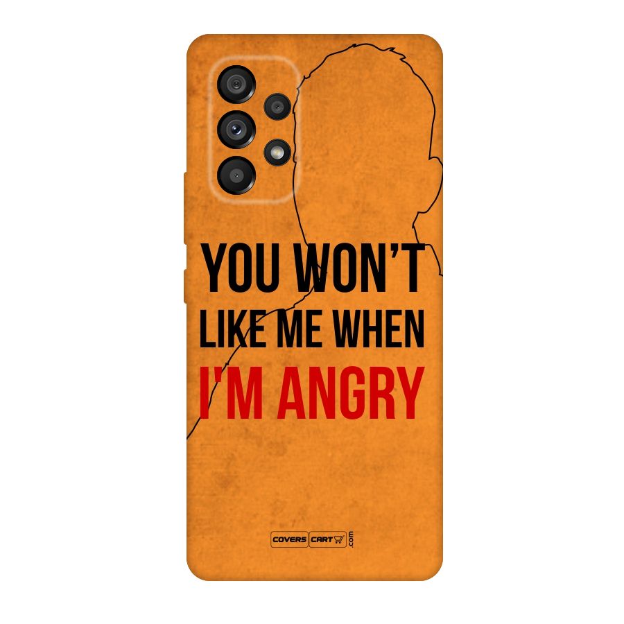 When I M Angry Original Polycarbonate Back Case for Galaxy A53 5G