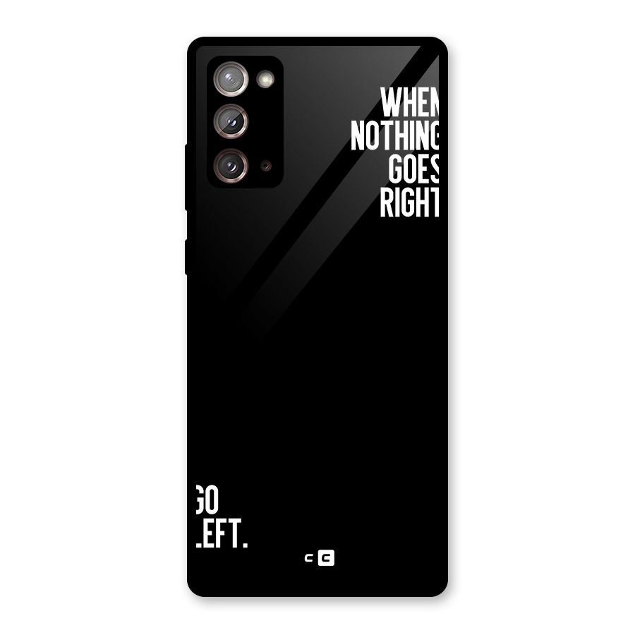 When Nothing Goes Right Glass Back Case for Galaxy Note 20